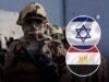 Israeli Media Raise Concerns Over Egypt’s Military Buildup