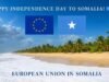 EU marks Somalia independence day, reaffirms support for peace and stability